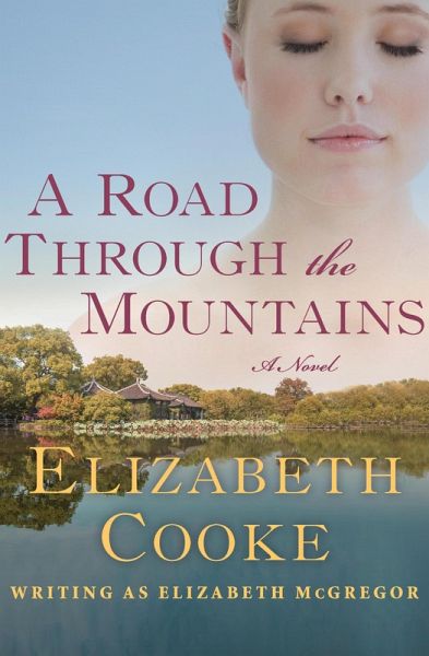 A Road Through the Mountains (eBook, ePUB) A Road Through the Mountains (eBook, ePUB)