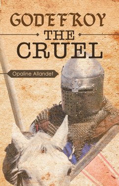 Godefroy the Cruel (eBook, ePUB) - Allandet, Opaline