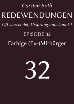 Redewendungen: Farbige (Ex-)Mitbürger (eBook, ePUB) - Both, Carsten