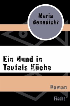 Ein Hund in Teufels Küche (eBook, ePUB) - Benedickt, Maria