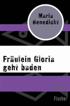 Fräulein Gloria geht baden (eBook, ePUB) - Benedickt, Maria
