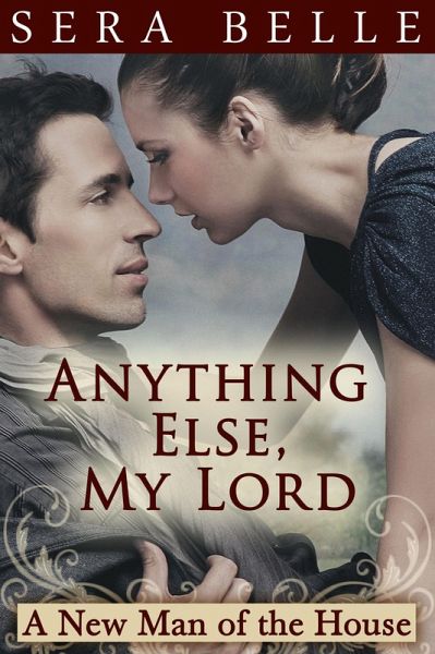 Anything Else, My Lord (MF Downton Abbey-style erotica) (eBook, ePUB)