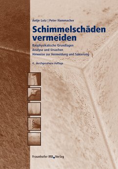 Schimmelschäden vermeiden. (eBook, PDF) - Lotz, Antje; Hammacher, Peter