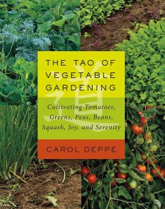 The Tao of Vegetable Gardening (eBook, ePUB) - Deppe, Carol