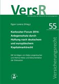 Karlsruher Forum 2014: Anlegerschutz durch Haftung nach deutschem und europäischem Kapitalmarktrecht (eBook, PDF)