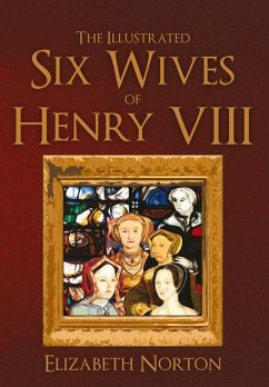 The Illustrated Six Wives of Henry VIII - Norton, Elizabeth