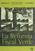 La reforma fiscal verde : teoría y práctica de los impuestos ambientales