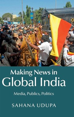 Making News in Global India - Udupa, Sahana