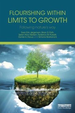 Flourishing Within Limits to Growth - Jorgensen, Dr. Sven Erik; Fath, Brian D.; Nielsen, Soren Nors