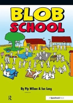 Blob School - Wilson, Pip; Long, Ian