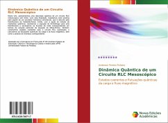 Dinâmica Quântica de um Circuito RLC Mesoscópico