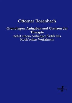 Grundlagen, Aufgaben und Grenzen der Therapie - Rosenbach, Ottomar
