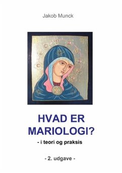 Hvad er mariologi? - Munck, Jakob