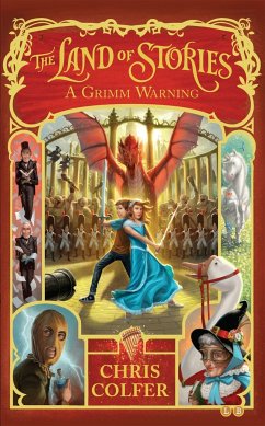 The Land of Stories 03: A Grimm Warning - Colfer, Chris