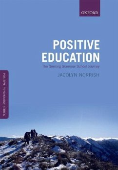 Positive Education - Norrish, Jacolyn M. (Geelong Grammar School)