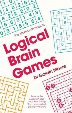 The Mammoth Book of Logical Brain Games - Moore, Dr Gareth