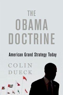The Obama Doctrine - Dueck, Colin