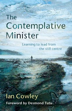 The Contemplative Minister - Cowley, Ian