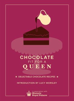 Chocolate Fit for a Queen - Historic Royal Palaces Enterprises Limit