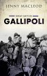 Gallipoli: Great Battles Series Jenny Macleod Author