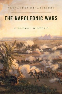 The Napoleonic Wars - Mikaberidze, Alexander (, Louisiana State University at Shreveport)