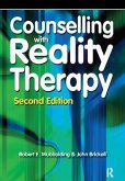 Counselling with Reality Therapy Counselling with Reality Therapy