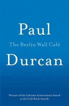 The Berlin Wall Cafe - Durcan, Paul