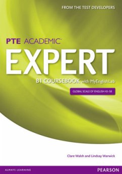 Expert Pearson Test of English Academic B1 Coursebook and MyEnglishLab Pack, m. 1 Beilage, m. 1 Online-Zugang - Walsh, Clare;Warwick, Lindsay