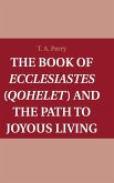 The Book of Ecclesiastes (Qohelet) and the Path to Joyous Living