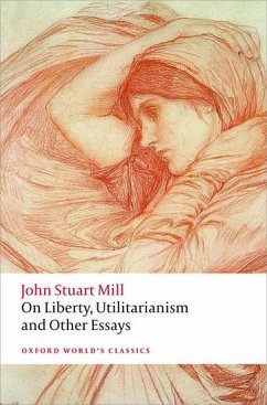On Liberty, Utilitarianism and Other Essays - Mill, John Stuart