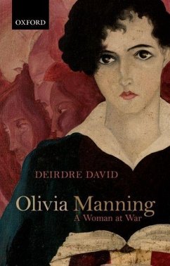 Olivia Manning - David, Deirdre (Professor Emerita of English at Temple University)