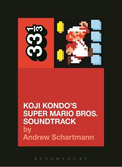 Koji Kondo's Super Mario Bros. Soundtrack - Schartmann, Andrew (New England Conservatory, USA)