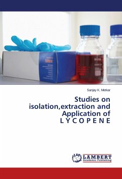 Studies on isolation,extraction and Application of L Y C O P E N E Cover Studies on isolation,extraction and Application of L Y C O P E N E