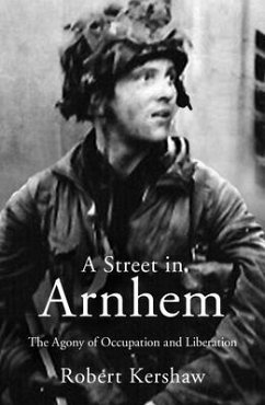 A Street in Arnhem - Kershaw, Robert J