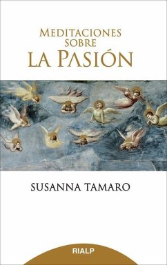 Meditaciones sobre la Pasión - Tamaro, Susanna