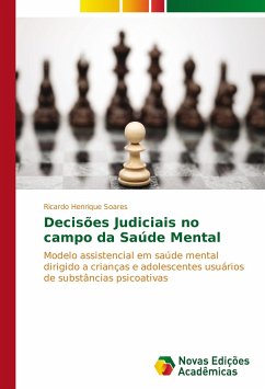 Decisões Judiciais no campo da Saúde Mental - Soares, Ricardo Henrique