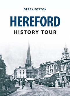 Hereford History Tour - Foxton, Derek