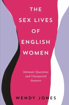 The Sex Lives of English Women - Jones, Wendy