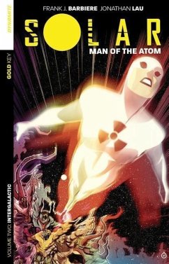 Solar: Man of the Atom Volume 2: Intergalactic - Barbiere, Frank J