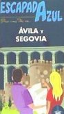 Ávila y Segovia escapada azul