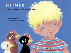 Heiner und seine Hähnchen - Meyer-Rey, Ingeborg;Pludra, Benno