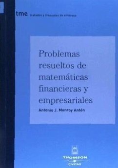 Problemas resueltos de matemáticas financieras y empresariales - Monroy Antón, Antonio Jesús