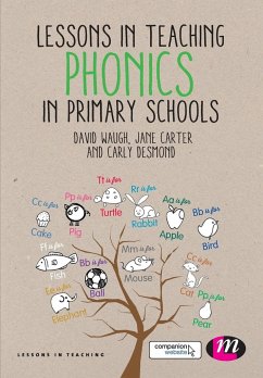 Lessons in Teaching Phonics in Primary Schools - Waugh, David;Carter, Jane;Desmond, Carly