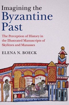 Imagining the Byzantine Past - Boeck, Elena N.