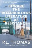 Beware the Roadbuilders Beware the Roadbuilders
