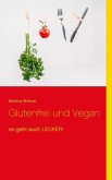 Glutenfrei und Vegan