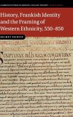 History, Frankish Identity and the Framing of Western Ethnicity, 550-850