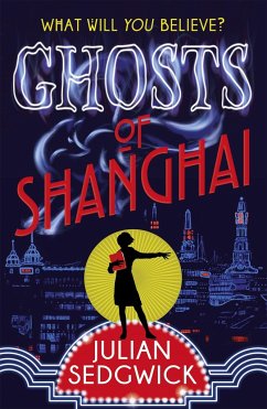 Ghosts of Shanghai - Sedgwick, Julian