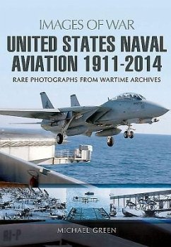 United States Naval Aviation 1911-2014 - Green, Michael
