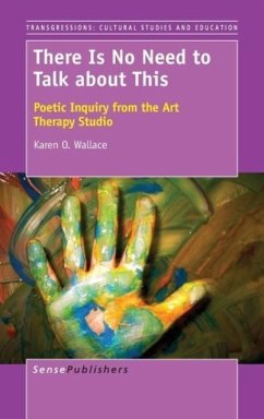 There Is No Need to Talk about This - Wallace, Karen O